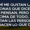 Me gustan las personas que hacen lo que dicen